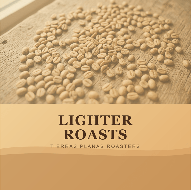 Lighter Roasts