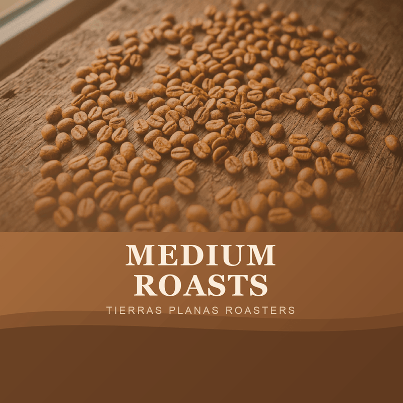 Medium Roasts